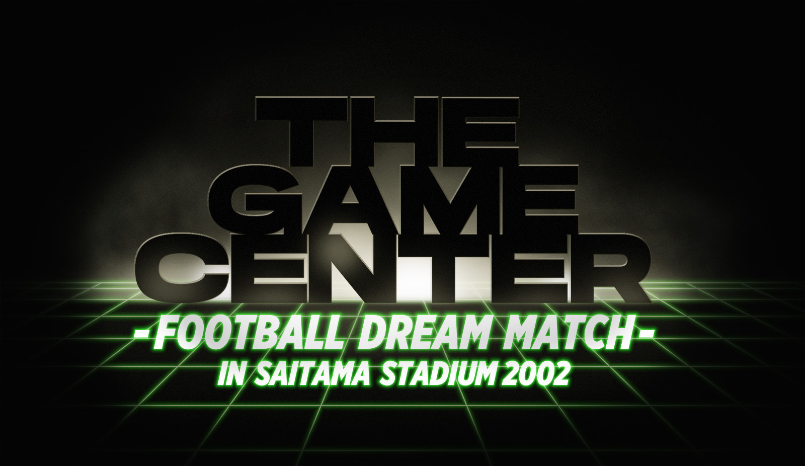 山中柔太朗】THE GAME CENTER- FOOTBALL DREAM MATCH- in Saitama