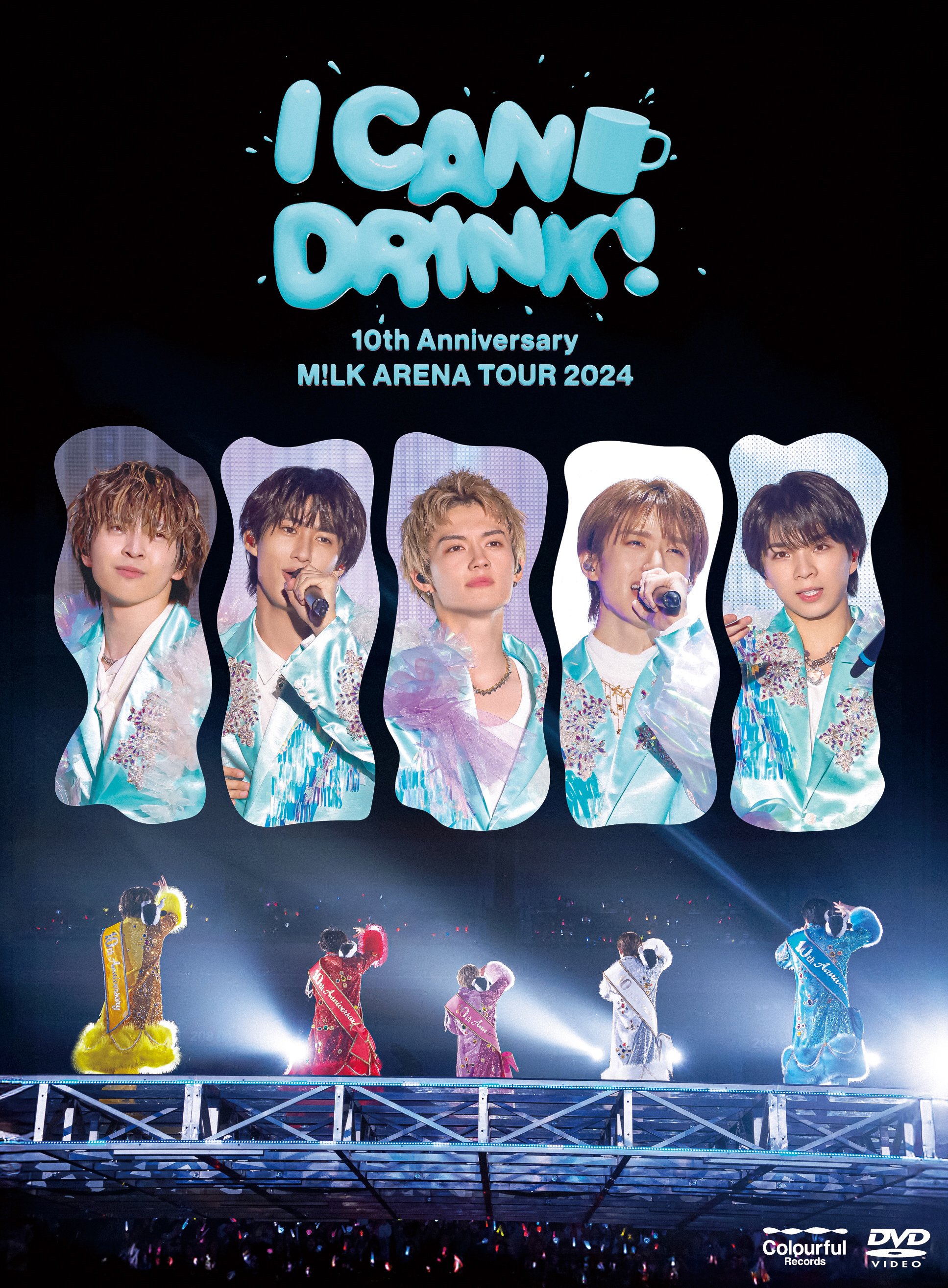 10th Anniversary M!LK ARENA TOUR 2024 「I CAN DRINK!」|DVD (初回限定盤)