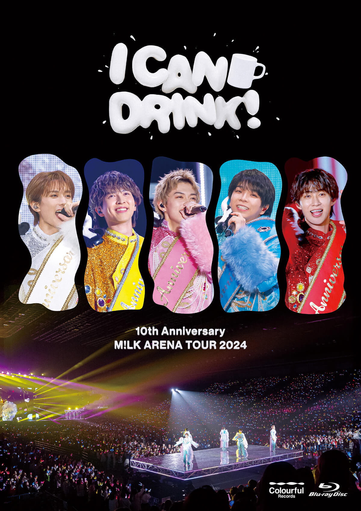 10th Anniversary M!LK ARENA TOUR 2024 「I CAN DRINK!」（Blu-ray/DVD）
